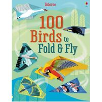 Usborne - 100 Birds To Fold And Fly